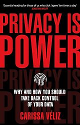 Couverture cartonnée Privacy is Power de Carissa Véliz