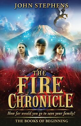 Kartonierter Einband The Fire Chronicle: The Books of Beginning 2 von John Stephens