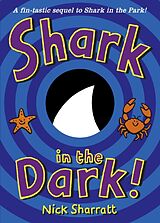 Couverture cartonnée Shark in the Dark de Sharratt Nick