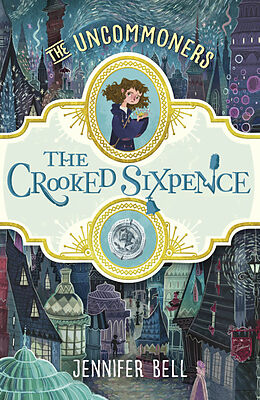 Poche format B The Crooked Sixpence de Jennifer Bell