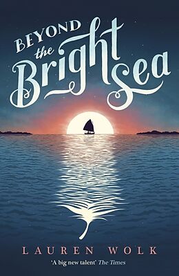 Couverture cartonnée Beyond the Bright Sea de Lauren Wolk