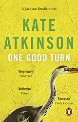 Kartonierter Einband One Good Turn von Kate Atkinson