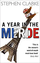 Kartonierter Einband A Year in the Merde von Stephen Clarke