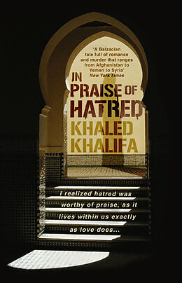 Poche format B In Praise of Hatred von Khaled Khalifa