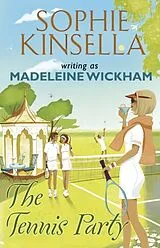 Kartonierter Einband The Tennis Party von Madeleine Wickham
