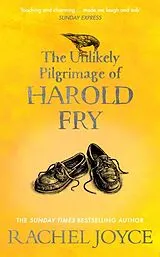 Kartonierter Einband The Unlikely Pilgrimage of Harold Fry von Joyce Rachel