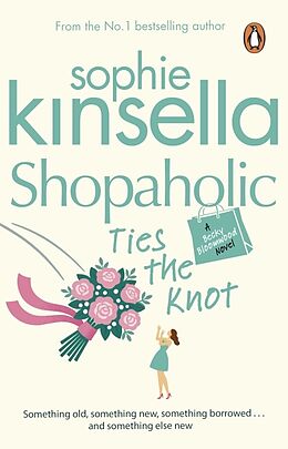 Kartonierter Einband Shopaholic Ties the Knot von Sophie Kinsella