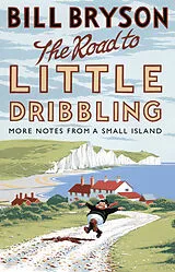 Kartonierter Einband The Road to Little Dribbling von Bill Bryson