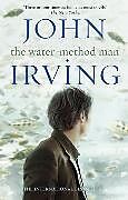 Kartonierter Einband The Water-method Man von John Irving