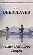 Kartonierter Einband The Deerslayer von James Fenimore Cooper