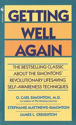 Couverture cartonnée Getting Well Again de O Carl Simonton, James Creighton, Stephanie Matthews Simonton