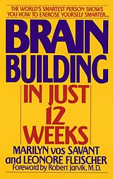 Poche format B Brain Building in Just 12 Weeks de Marilyn Vos Savant