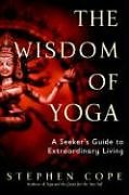 Poche format B The Wisdom of Yoga de Stephen Cope