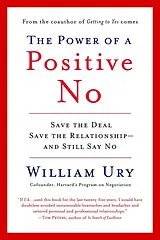 Kartonierter Einband The Power of a Positive No von William Ury