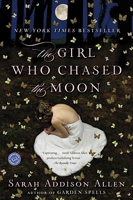 Kartonierter Einband The Girl Who Chased the Moon von Sarah Addison Allen