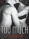 E-Book (epub) Too Much von Lea Griffith