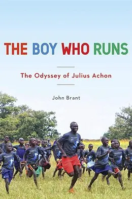 E-Book (epub) The Boy Who Runs von John Brant