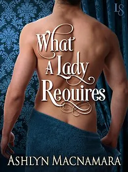 E-Book (epub) What a Lady Requires von Ashlyn Macnamara