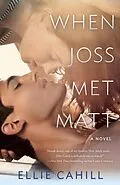 E-Book (epub) When Joss Met Matt von Ellie Cahill