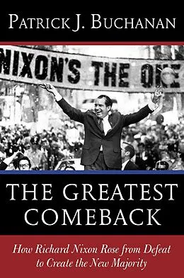 E-Book (epub) The Greatest Comeback von Patrick J. Buchanan