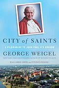 E-Book (epub) City of Saints von George Weigel, Carrie Gress, Stephen Weigel