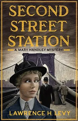 E-Book (epub) Second Street Station von Lawrence H. Levy