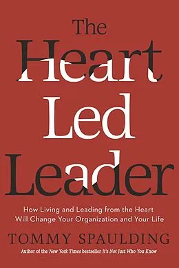 E-Book (epub) The Heart-Led Leader von Tommy Spaulding