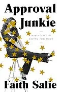 E-Book (epub) Approval Junkie von Faith Salie