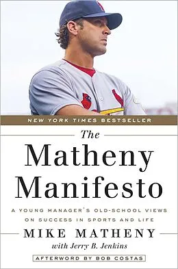 E-Book (epub) The Matheny Manifesto von Mike Matheny, Jerry B. Jenkins