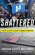E-Book (epub) Shattered von Jonathan Allen, Amie Parnes