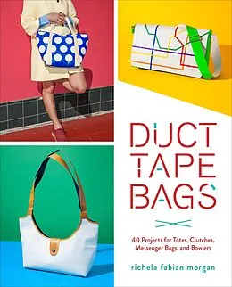 E-Book (epub) Duct Tape Bags von Richela Fabian Morgan
