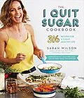 E-Book (epub) The I Quit Sugar Cookbook von Sarah Wilson