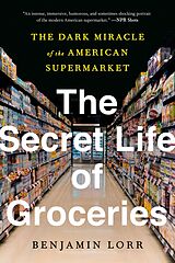 eBook (epub) The Secret Life of Groceries de Benjamin Lorr