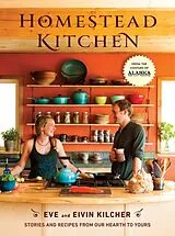 Fester Einband Homestead Kitchen von Eivin; Kilcher, Eve Kilcher
