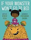 E-Book (epub) If Your Monster Won't Go To Bed von Denise Vega