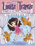E-Book (epub) Louise Trapeze Did NOT Lose the Juggling Chickens von Micol Ostow