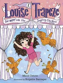 E-Book (epub) Louise Trapeze Did NOT Lose the Juggling Chickens von Micol Ostow