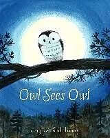 E-Book (epub) Owl Sees Owl von Laura Godwin, Rob Dunlavey