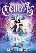E-Book (epub) The Conjurers #1: Rise of the Shadow von Brian Anderson