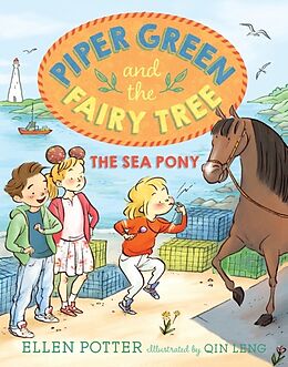 Couverture cartonnée Piper Green and the Fairy Tree: The Sea Pony de Ellen Potter, Qin Leng