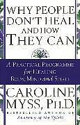 Couverture cartonnée Why People Don't Heal and How They Can de Caroline Myss