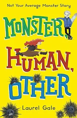 E-Book (epub) Monster, Human, Other von Laurel Gale