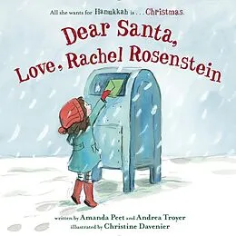 E-Book (epub) Dear Santa, Love, Rachel Rosenstein von Amanda Peet, Andrea Troyer