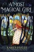 E-Book (epub) A Most Magical Girl von Karen Foxlee