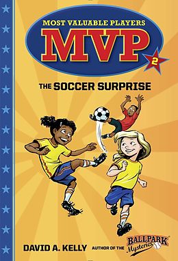 E-Book (epub) MVP #2: The Soccer Surprise von David A. Kelly