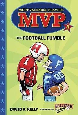 E-Book (epub) MVP #3: The Football Fumble von David A. Kelly