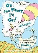 Fester Einband Oh, the Places I'll Go! by ME, Myself von Dr Seuss
