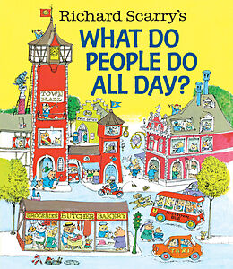 Fester Einband Richard Scarry's What Do People Do All Day? von Richard Scarry