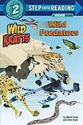 E-Book (epub) Wild Predators (Wild Kratts) von Chris Kratt, Martin Kratt