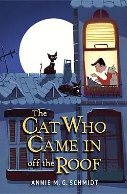 E-Book (epub) The Cat Who Came In off the Roof von Annie M. G. Schmidt